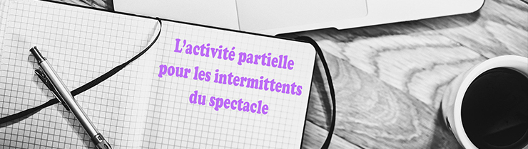 activite partielle intermittent spectacle